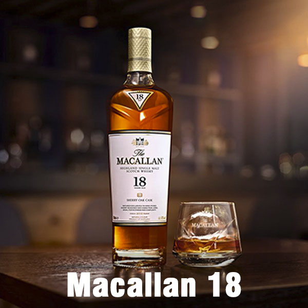 Giá rượu Macallan 18 – Một “kho báu” khiến ai cũng say mê